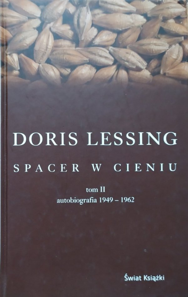 Doris Lessing Spacer w cieniu. Autobiografia tom II 1949-1962