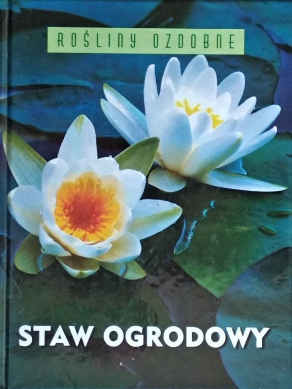 Siegfried Stein • Staw ogrodowy