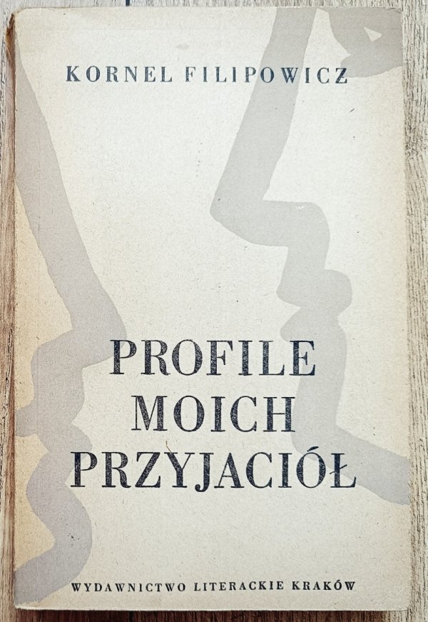 Kornel Filipowicz Profile moich przyjaciół