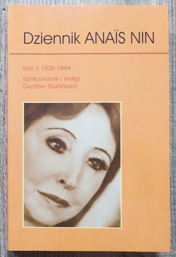 Anais Nin Dziennik tom 3 1939-1944