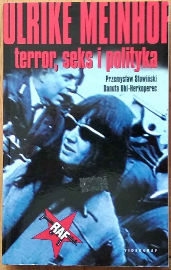 Przemysław Słowiński • Ulrike Meinhof. Terror, sex i polityka