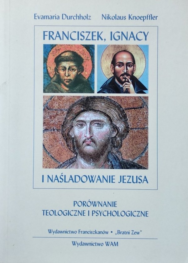 Nikolaus  Knoepffler • Franciszek, Ignacy i naśladowanie Jezusa