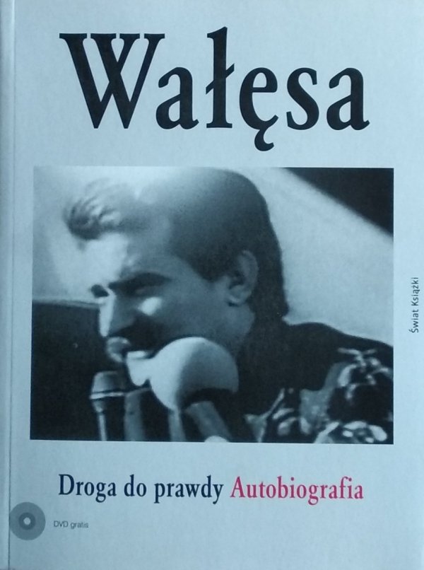Lech Wałęsa • Droga do prawdy. Autobiografia