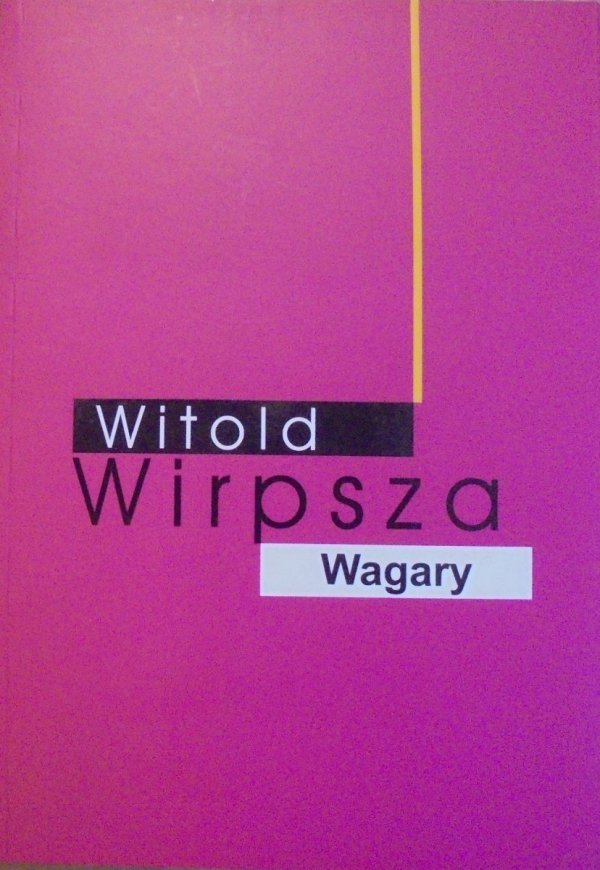 Witold Wirpsza • Wagary