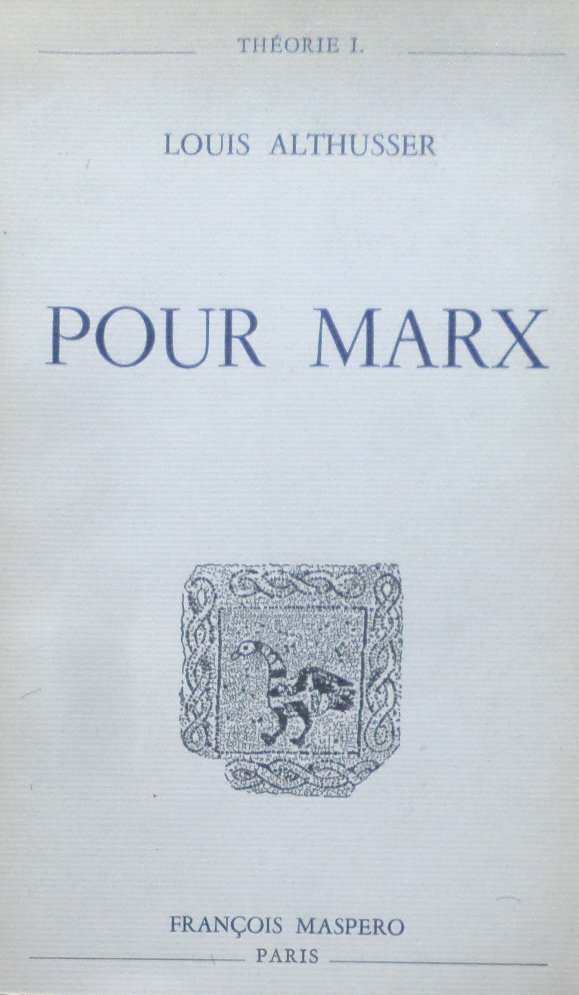 Louis Althusser • Pour Marx