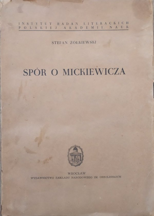 Stefan Zółkiewski Spór o Mickiewicza