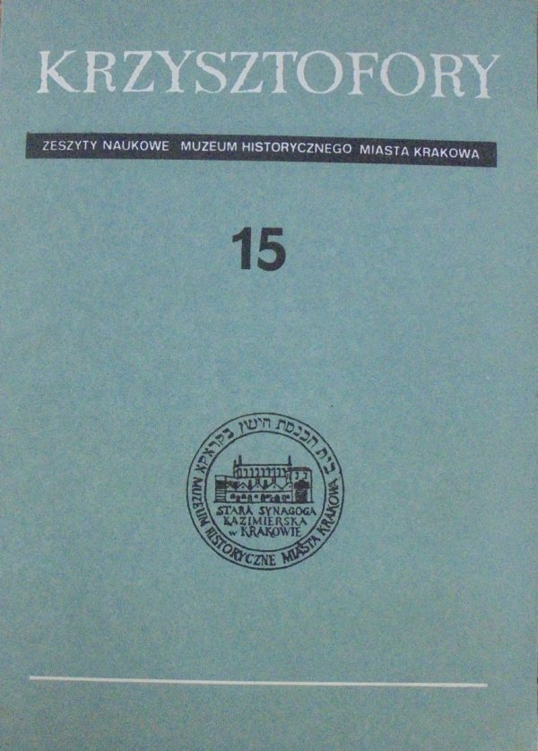 Krzysztofory • Zeszyty Naukowe Muzeum Historycznego Miasta Krakowa 15 [Żydzi krakowscy]