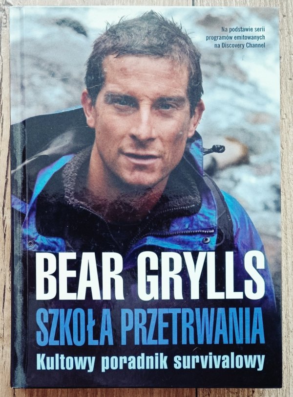 Bear Grylls Szkoła przetrwania