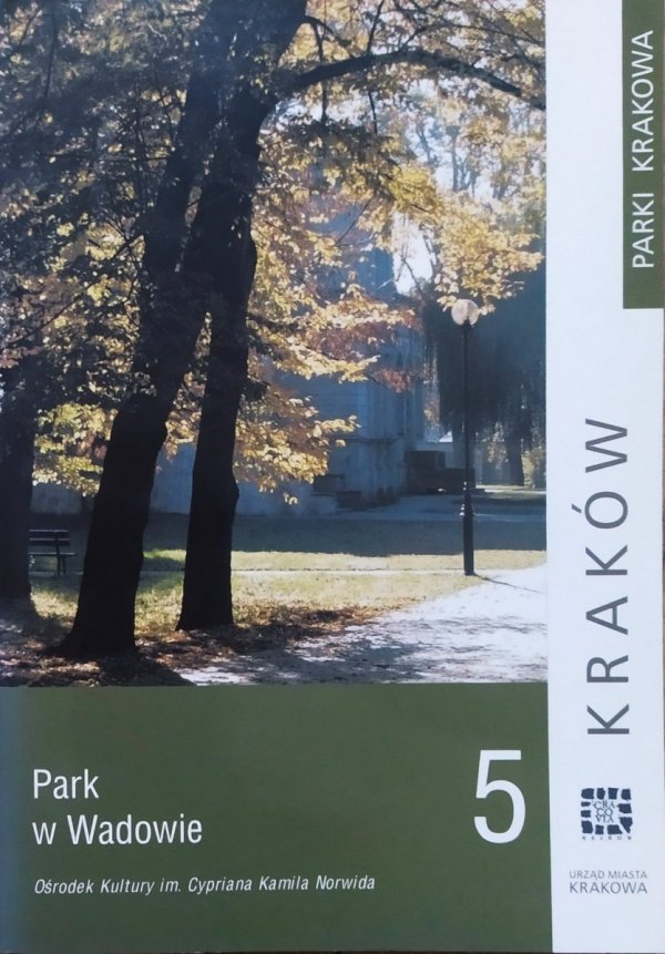 Zygmunt Kiszka Park w Wadowie [Parki Krakowa 5]