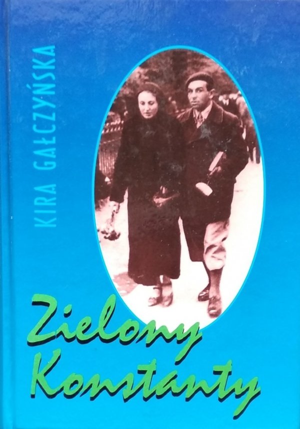 Kira Gałczyńska • Zielony Konstanty