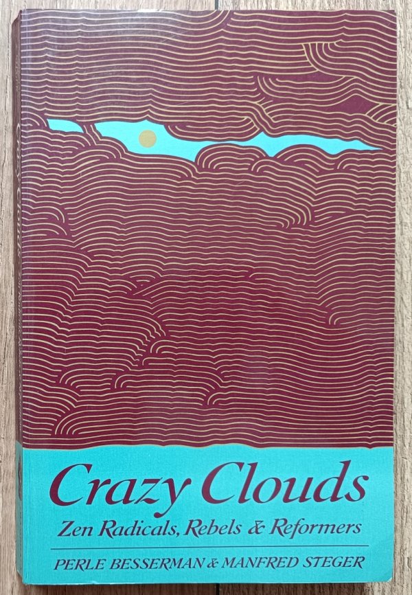 Crazy Clouds: Zen Radicals, Rebels and Reformers