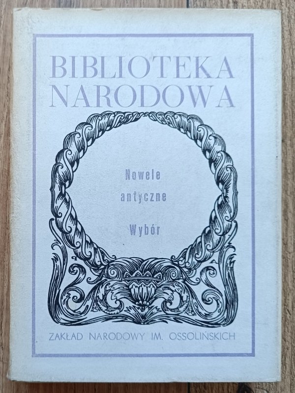 Nowele antyczne. Wybór BN / Hedorot, Tacyt, Ksenofont, Ezop, Lukian
