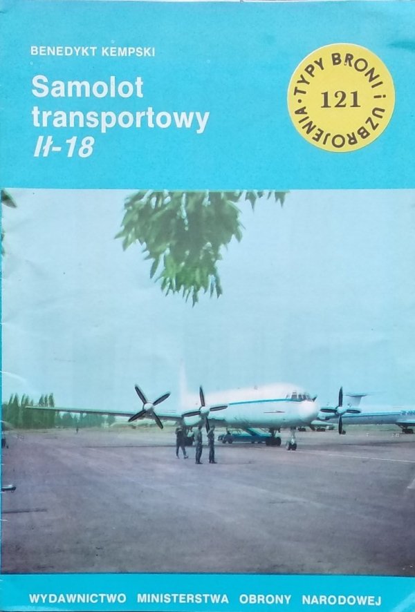 Benedykt Kempski • Samolot transportowy Ił 18