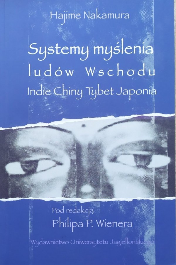 Hajime Nakamura Systemy myślenia ludów Wschodu. Indie, Chiny, Tybet, Japonia