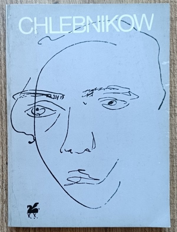 Welimir Chlebnikow Poezje wybrane