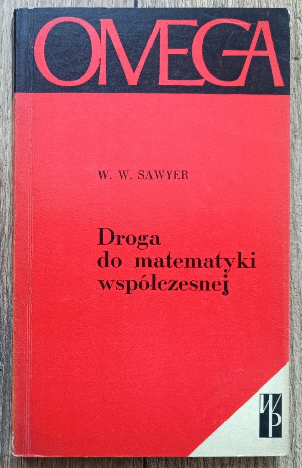 W.W. Sawyer Droga do matematyki współczesnej