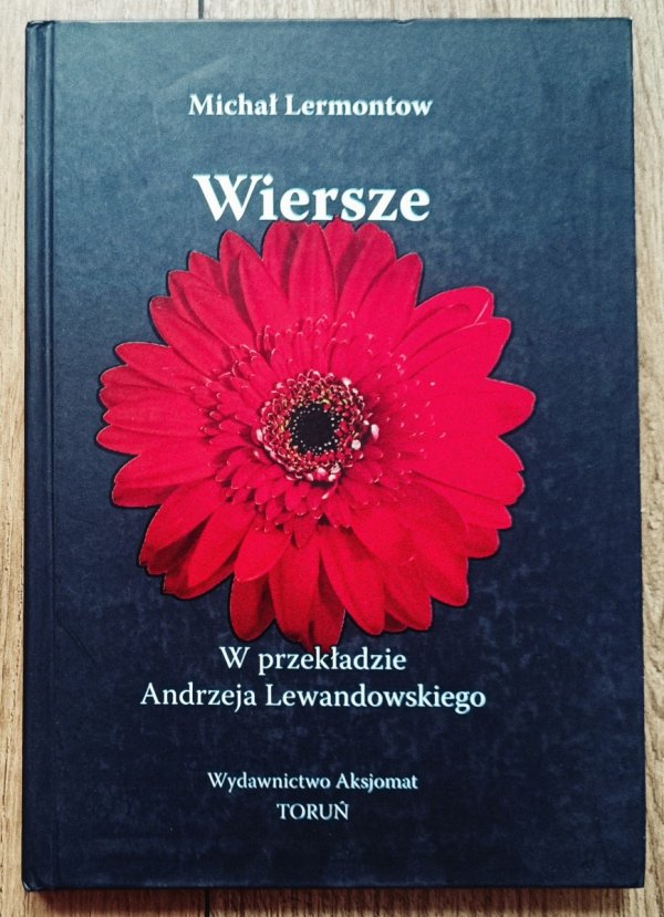 Michał Lermontow Wiersze