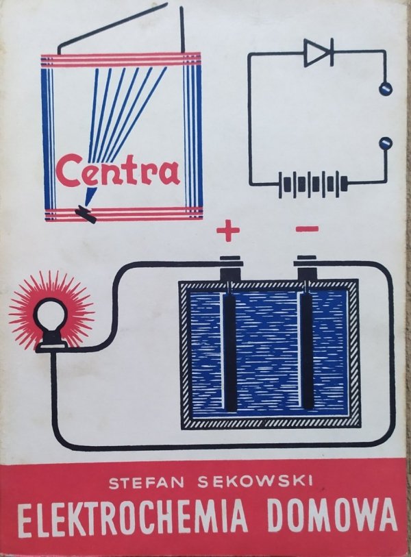 Stefan Sękowski Elektrochemia domowa