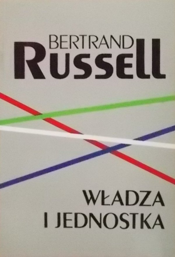 Bertrand Russell • Władza i jednostka
