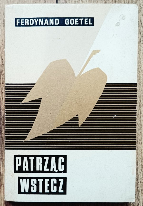 Ferdynand Goetel Patrząc wstecz. Pamiętnik