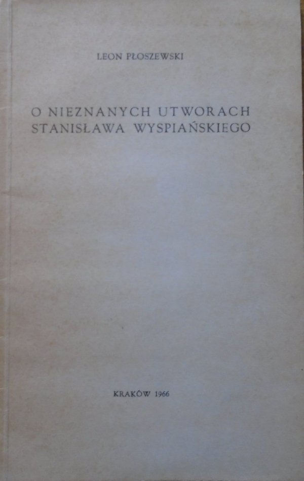 Leon Płoszewski • O nieznanych utworach Stanisława Wyspiańskiego