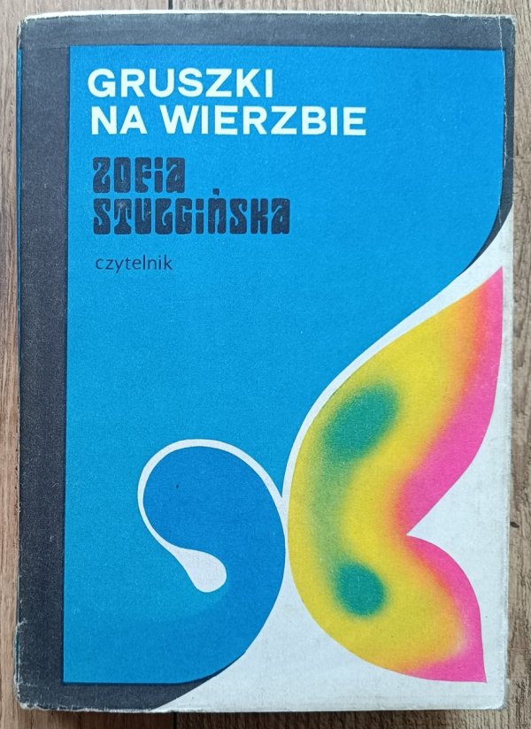 Zofia Stulgińska Gruszki na wierzbie