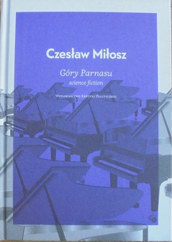 Czesław Miłosz • Góry Parnasu