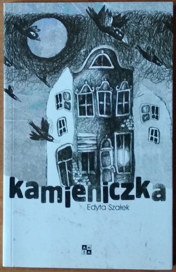 Edyta Szałek • Kamieniczka