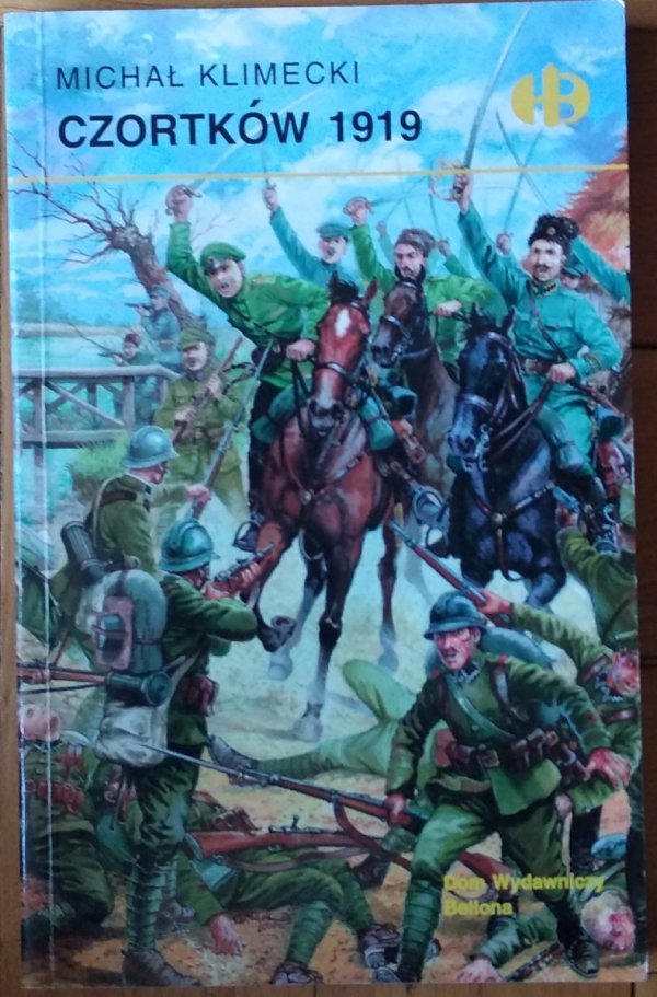  Michał Klimecki • Czortków 1919 [Historyczne Bitwy]
