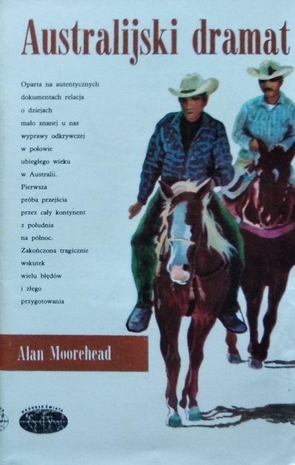 Alan Moorehead • Australijski dramat 