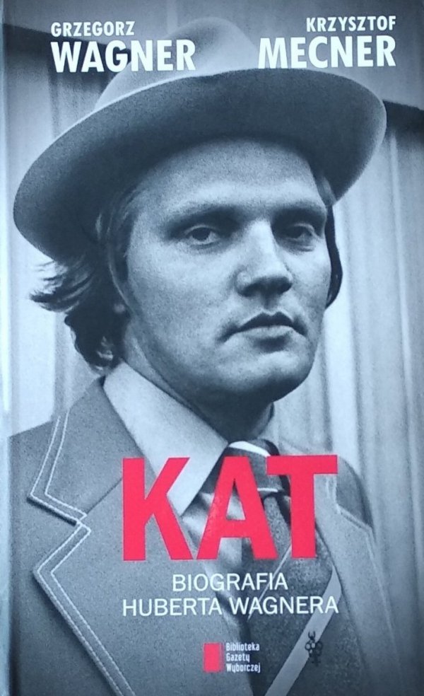 Grzegorz Wagner • Kat. Biografia Huberta Wagnera