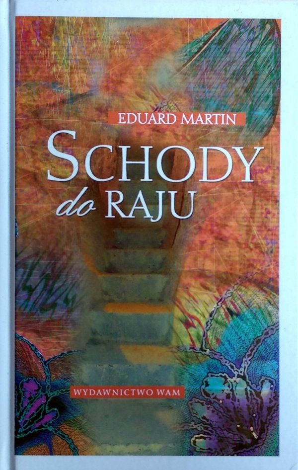 Eduard Martin • Schody do raju