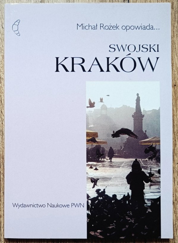Michał Rożek Swojski Kraków