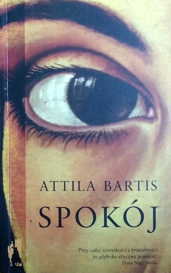 Attila Bartis • Spokój