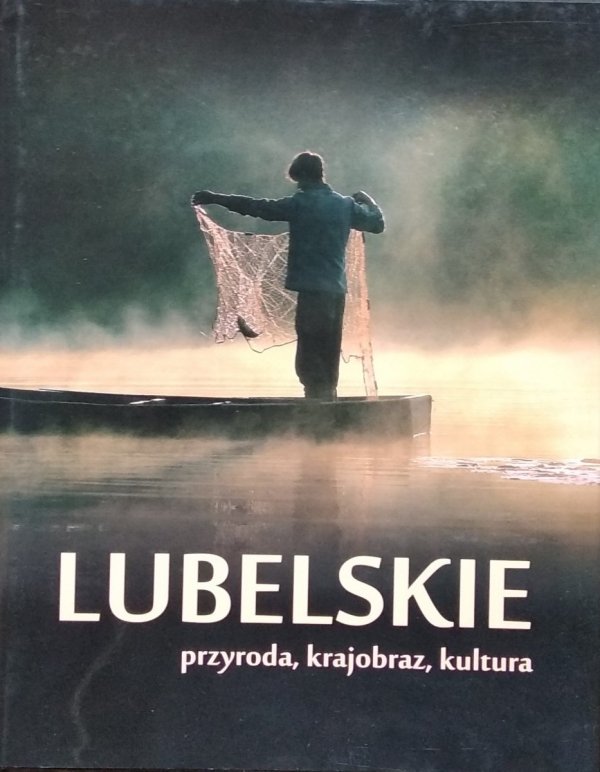 Lubelskie • Przyroda, krajobraz, kultura