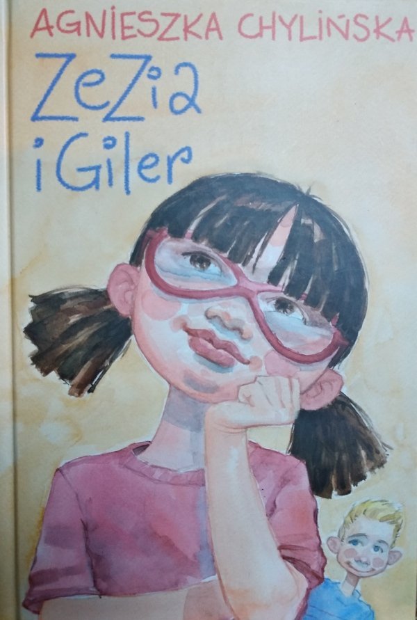 Agnieszka Chylińska • Zezia i Giler 