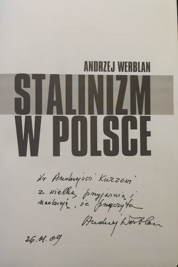 Andrzej Werblan • Stalinizm w Polsce [dedykacja autorska]