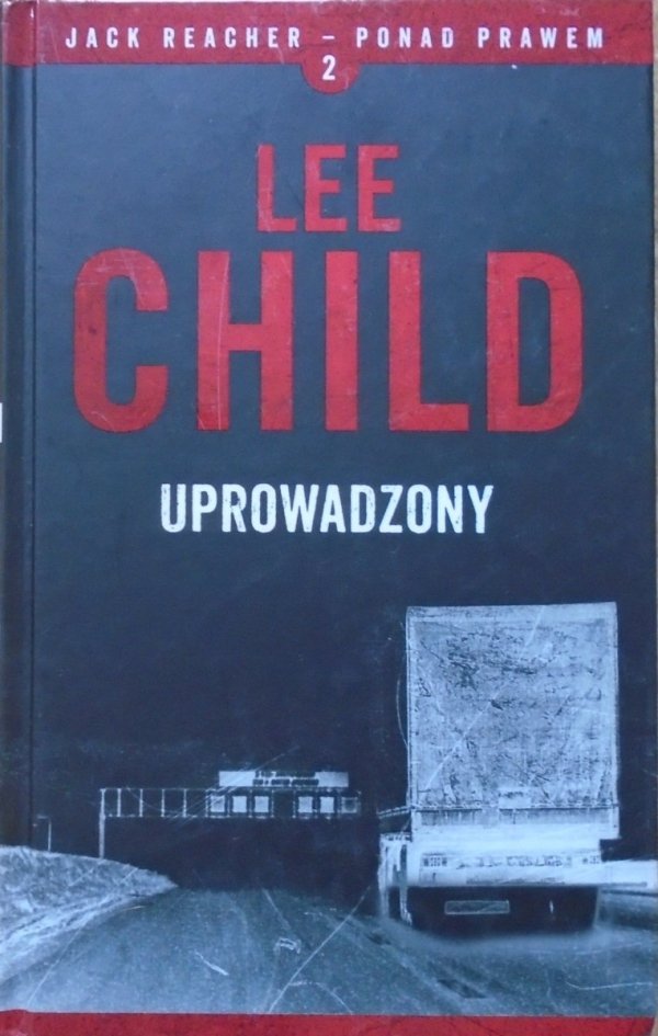 Lee Child • Uprowadzony