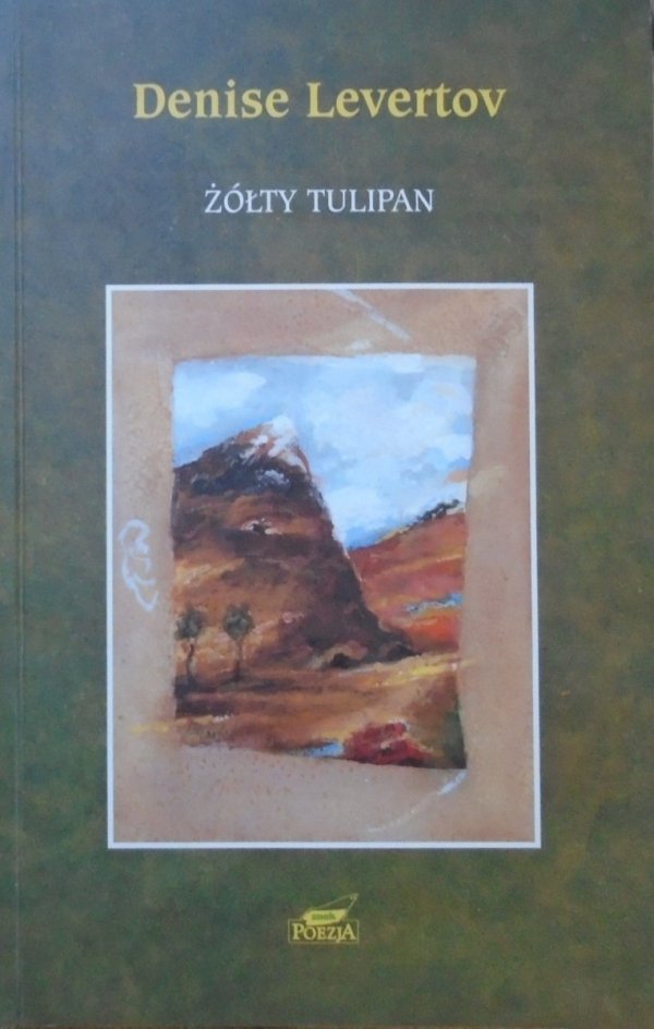 Denise Levertov • Żółty tulipan