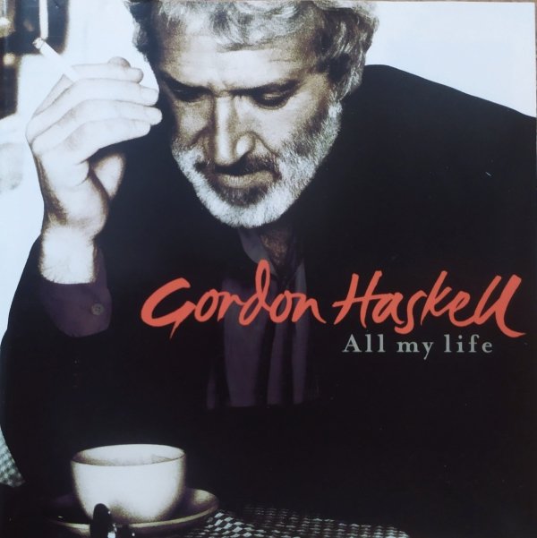 Gordon Haskell All My Life CD