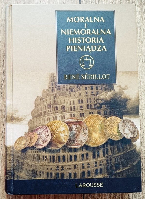 Rene Sedillot Moralna i niemoralna historia pieniądza