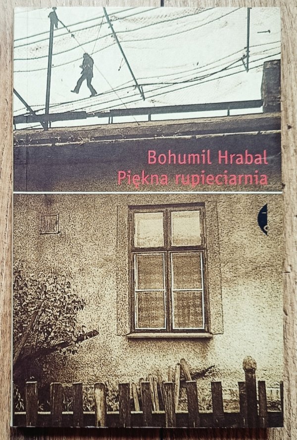Bohumil Hrabal Piękna rupieciarnia