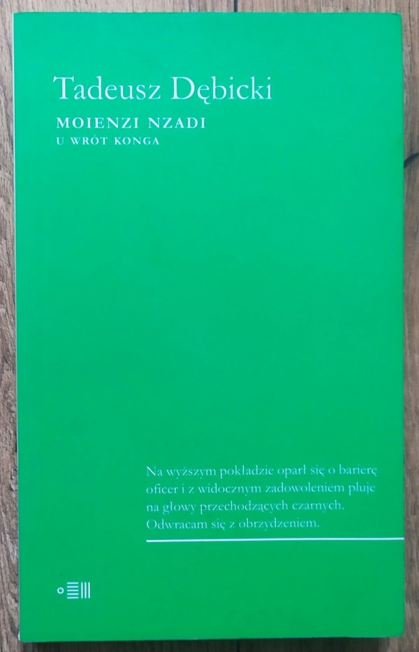 Tadeusz Dębicki Moienzi nzadi. U wrót Konga