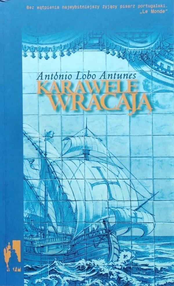 António Lobo Antunes • Karawele wracają