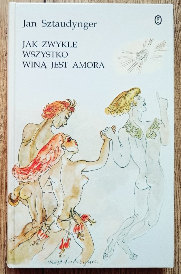 Jan Sztaudynger Jak zwykle wszystko winą jest Amora