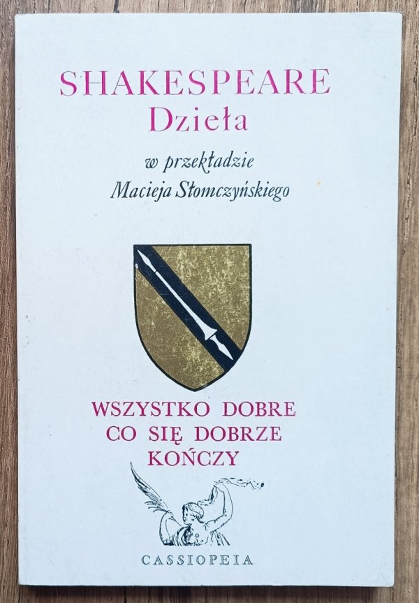 William Shakespeare Wszystko dobre, co się dobrze kończy