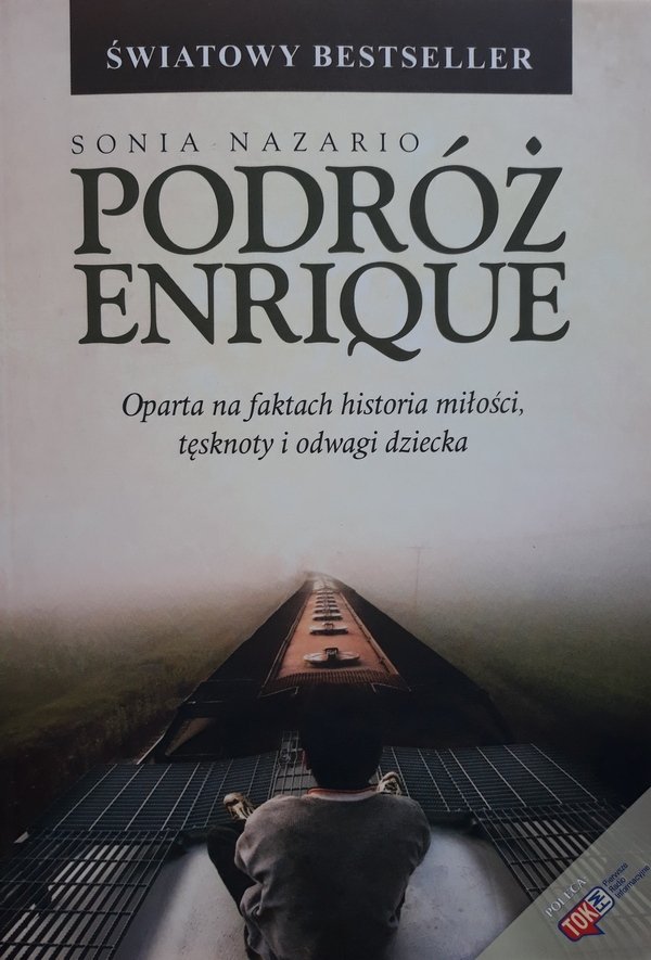 Sonia Nazario • Podróż Enrique 