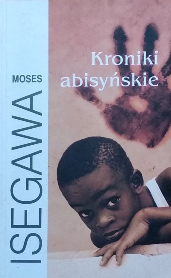  Moses Isegawa • Kroniki abisyńskie 