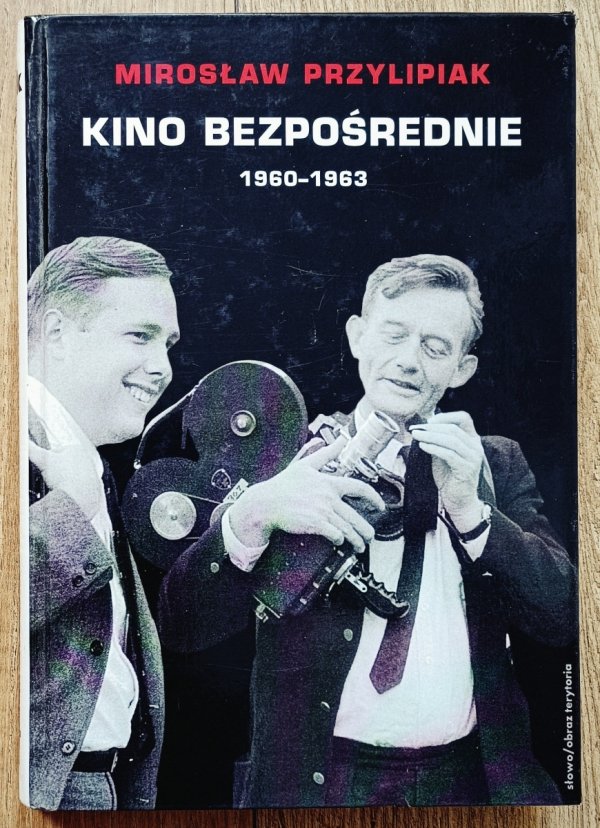 Mirosław Przylipiak Kino bezpośrednie 1960-1963