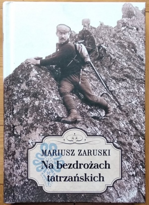 Mariusz Zaruski • Na bezdrożach tatrzańskich 